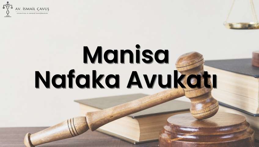 Manisa nafaka avukatı