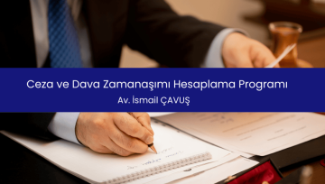 Ceza ve Dava Zamanaşımı Hesaplama Programı