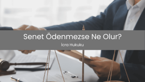 Senet Ödenmezse Ne Olur?